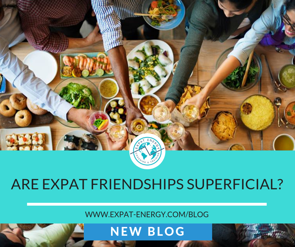 Are Expat Friendships Superficial?